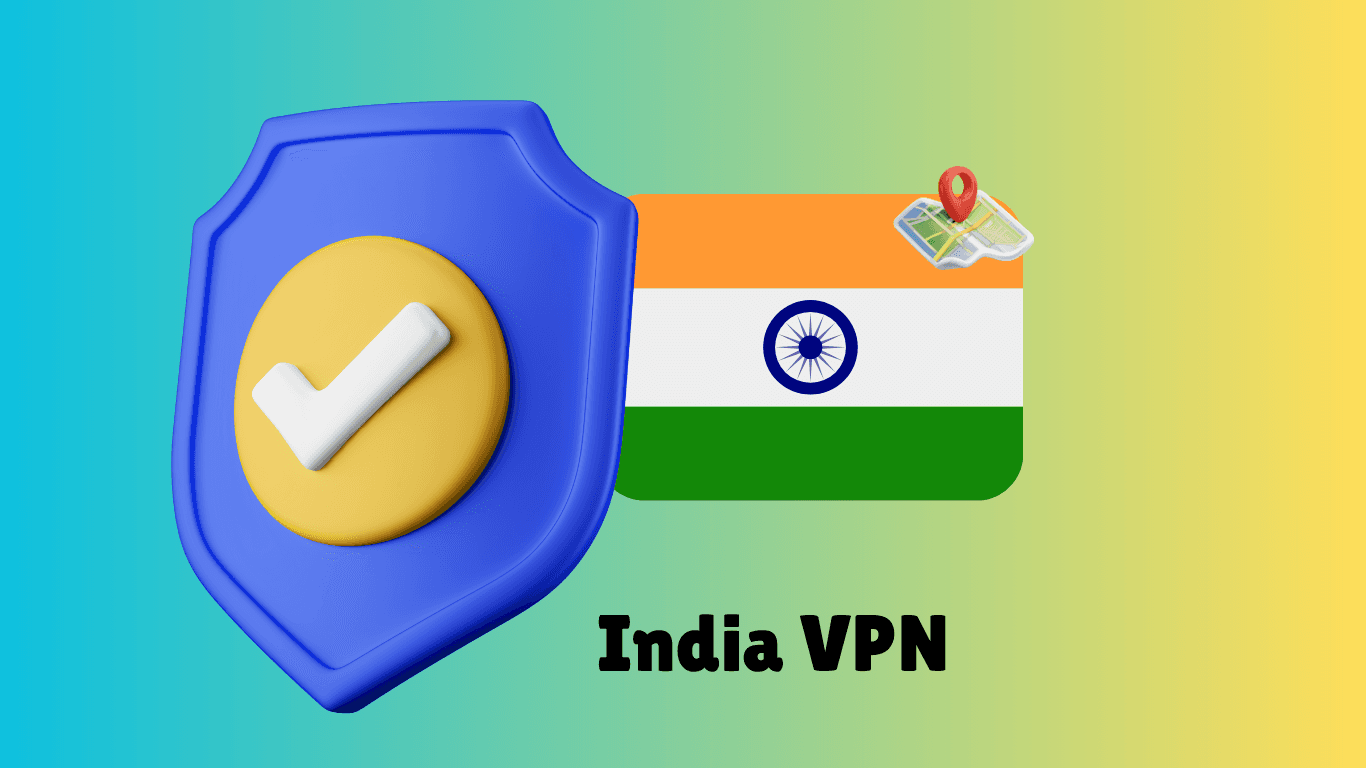 Best Free VPN for India Server in 2025