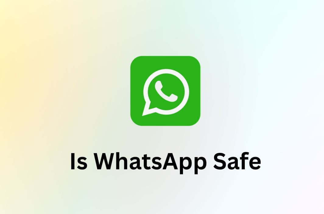 Is WhatsApp Safe? How to Protect Your Privacy in 2025