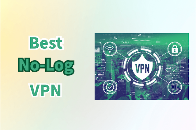 5 Best No-Log VPN in 2025