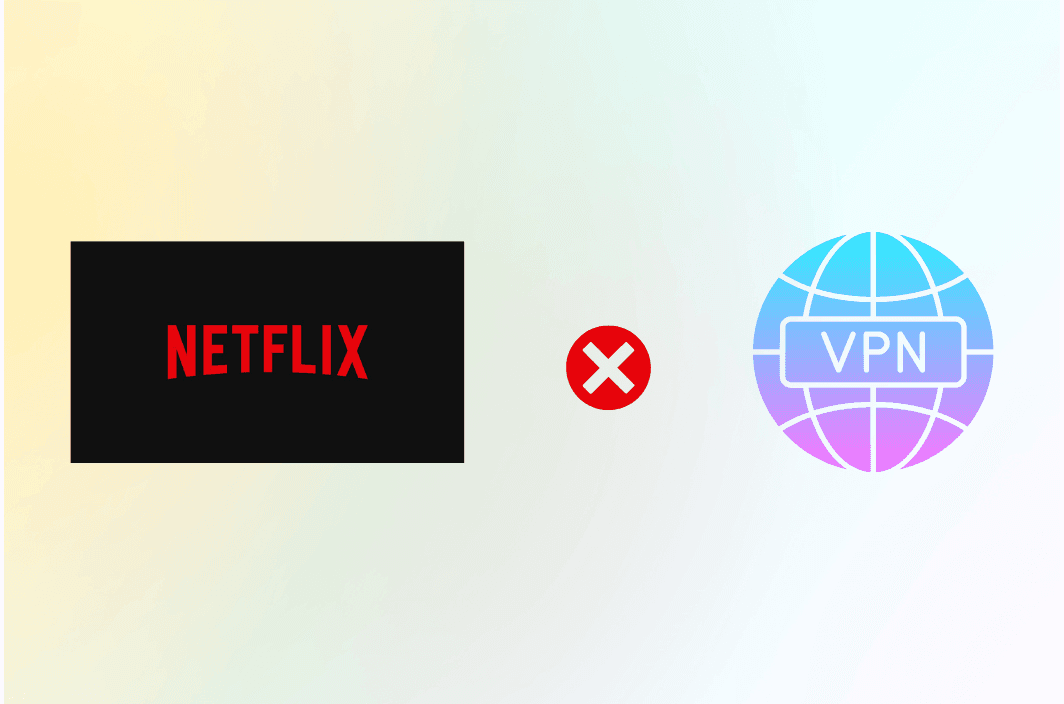 Netflix Not Working with VPN? Here’s the Fix (2025 Guide)