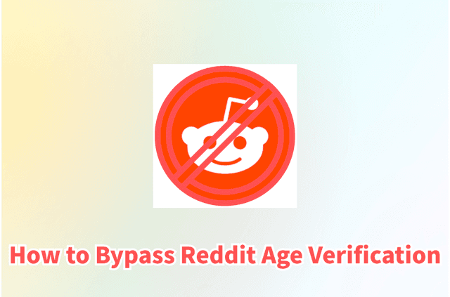Bypass Reddit Age Verification on iOS &amp; Android: Step-by-Step