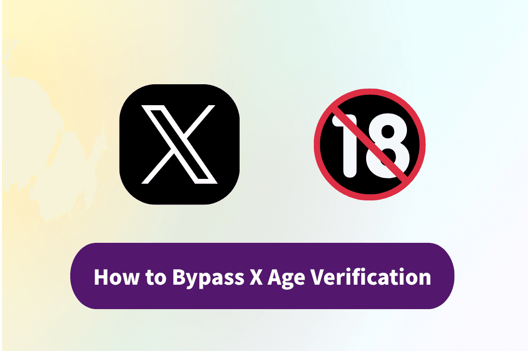 How to Bypass X Age Verification: Complete Guide