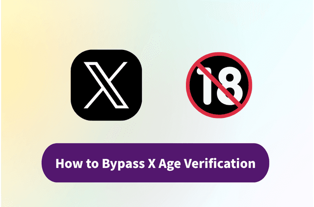 How to Bypass X Age Verification: Complete Guide