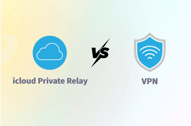 iCloud Private Relay vs VPN: What’s the Difference and Which One Should You Use?