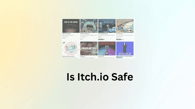 Is Itch.io Safe to Use in 2025? What Every Gamer Should Know