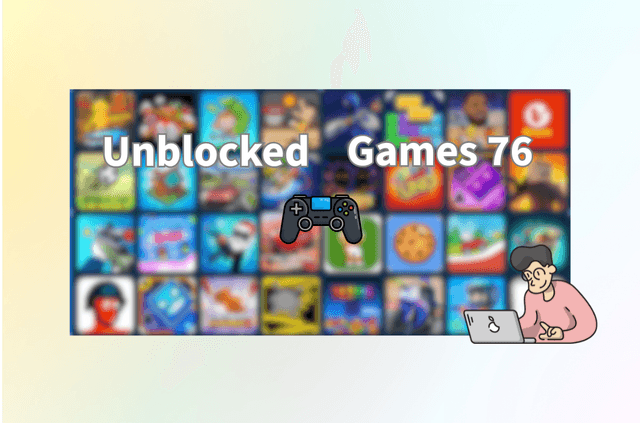 How to Access Unblocked Games 76 at School or Work (Safely &amp; Easily)