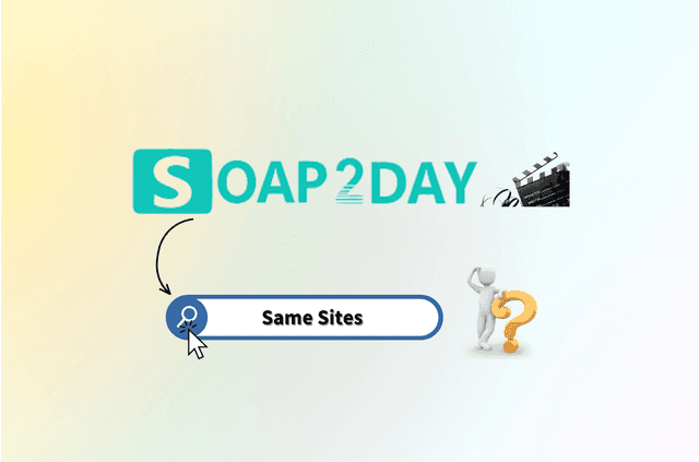 10 Best Soap2Day Alternatives: Stream Safely
