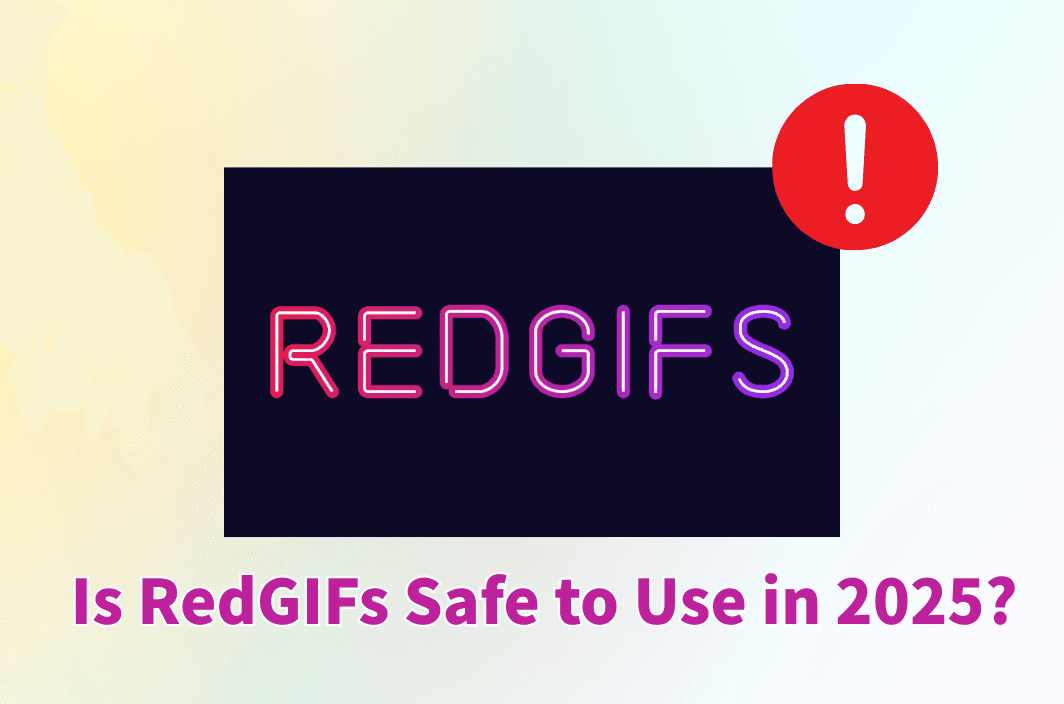 Is RedGIFs Safe? What You Should Know Before You Click