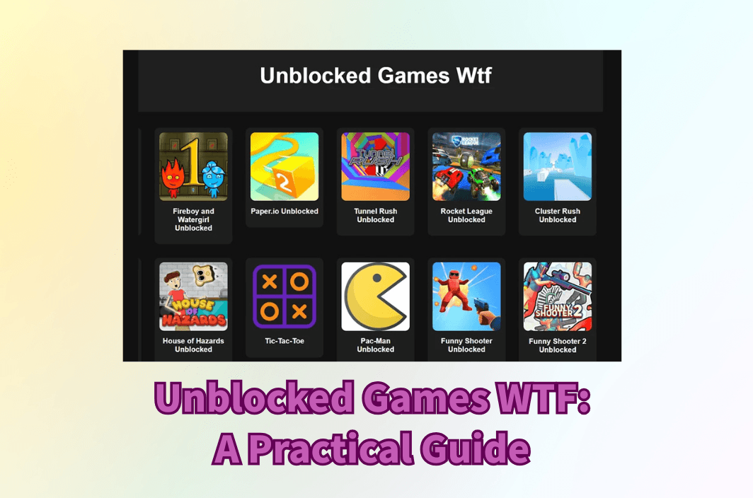 Unblocked Games WTF Guide: Access Methods, Mobile Tips, and Policies
