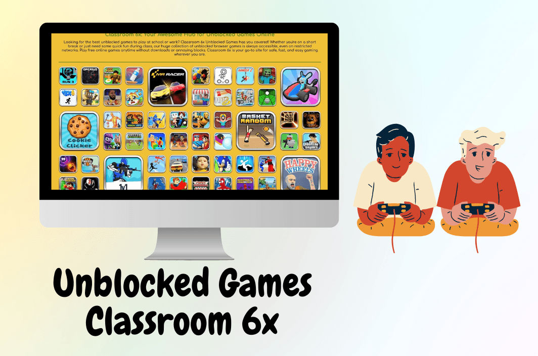 Unblocked Games Classroom 6x: What It Is, How It Works, and Safer Ways to Access
