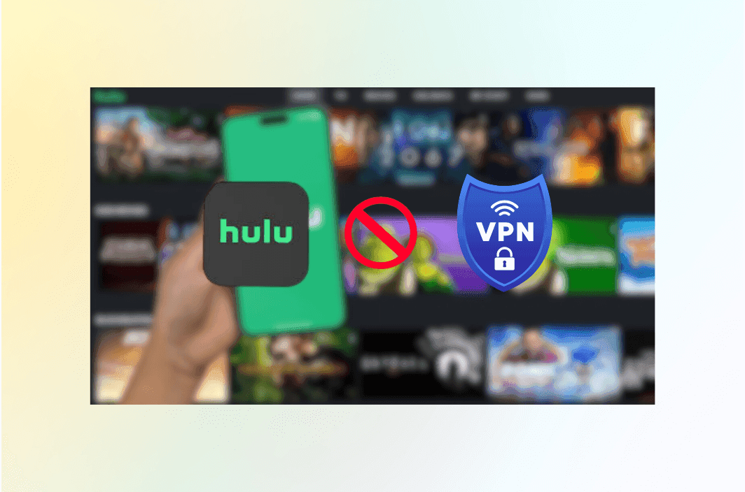 Hulu Not Working With VPN? Understanding Why and How to Fix It