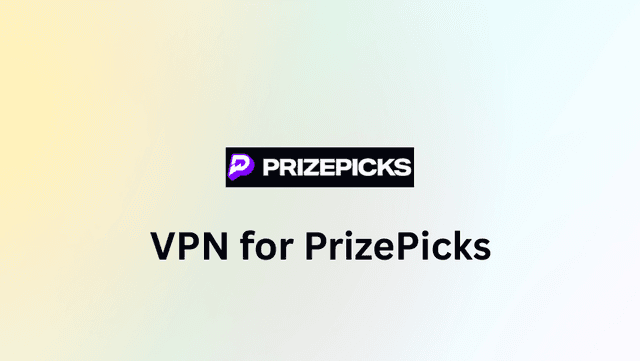The Best VPN for PrizePicks in 2025: Access, Risk, and Account Safety
