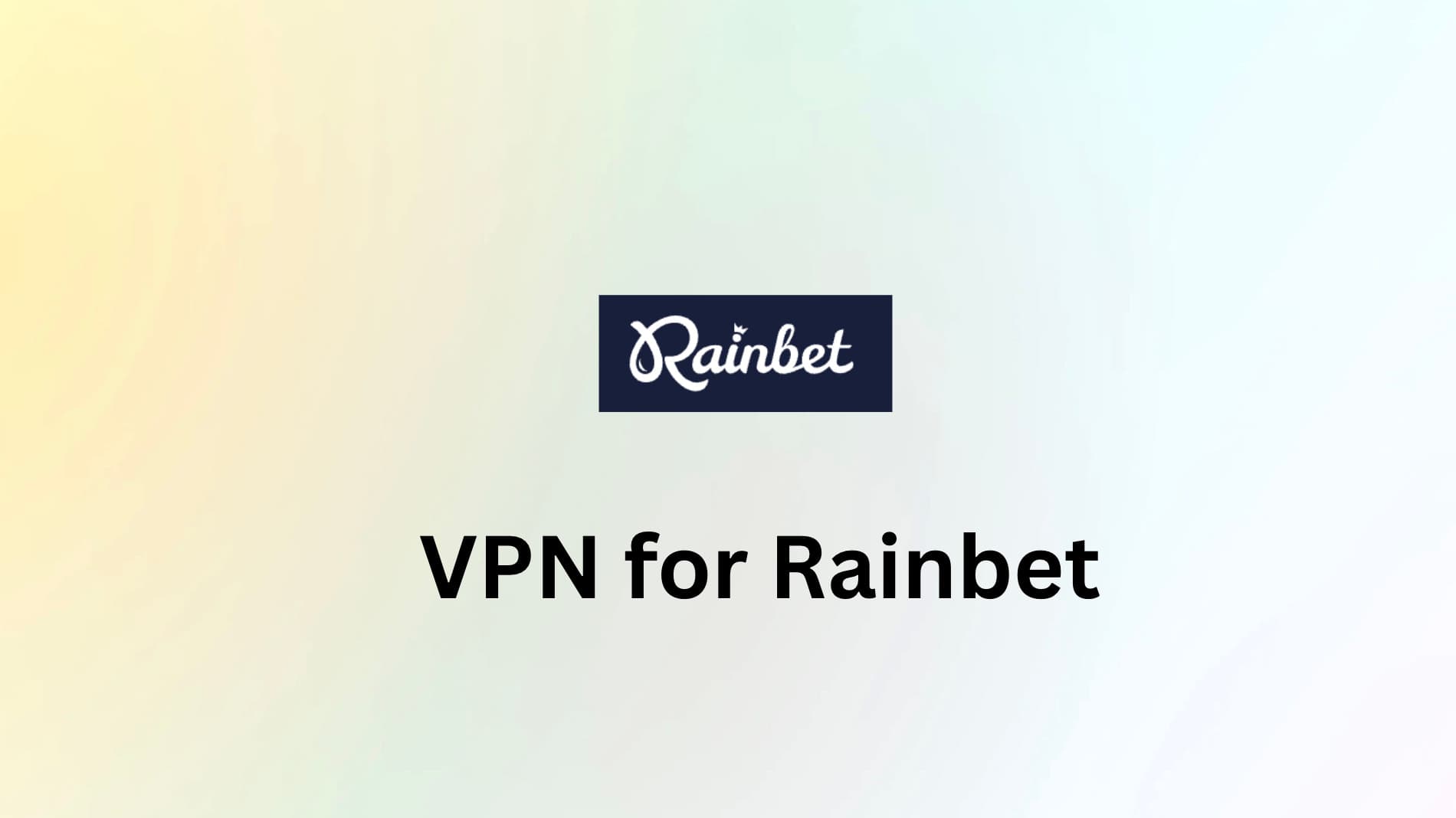 How to Use Rainbet in the US (2025 Guide) — Best VPN for Rainbet Access