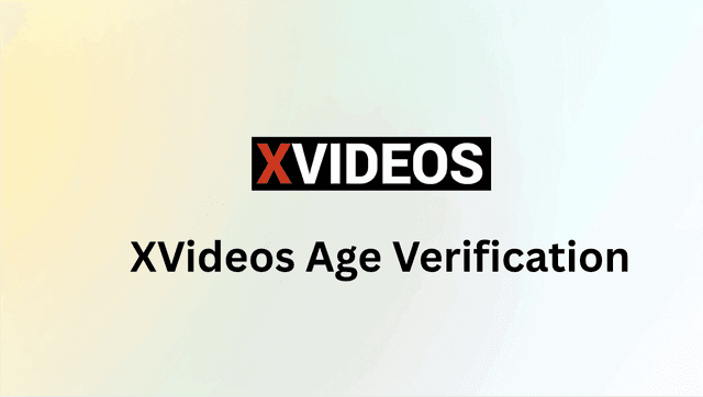 How to Bypass XVideos Age Verification in 2025