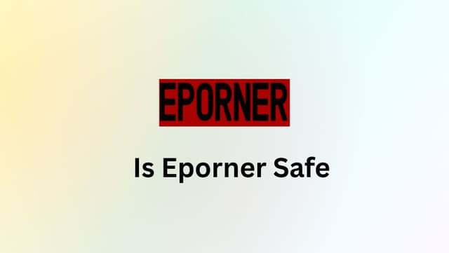 Is Eporner Safe? A Cybersecurity &amp; Privacy Analysis (2025)