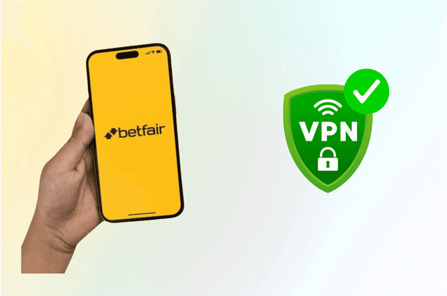 VPN for Betfair: How to Access Betfair Safely and Legally from Anywhere 