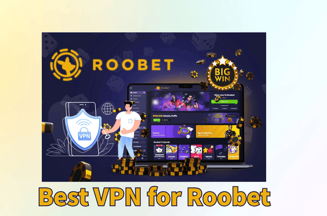 Best VPN for Roobet: Stay Private While You Play Online