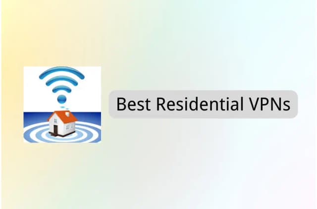 Best Residential VPNs for Dedicated IP Addresses 2026
