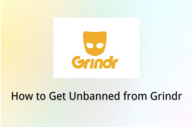 How to Get Unbanned from Grindr [2025 Guide]