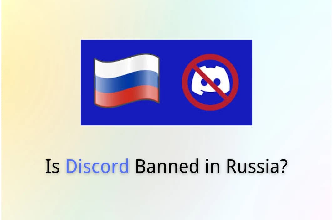 Is Discord Banned in Russia? How to Access with VPN
