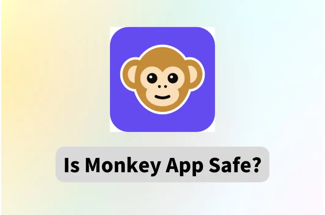 Is Monkey App Safe to Use? Latest Security Tips