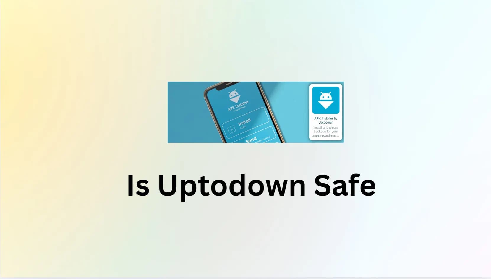 Is Uptodown Safe? The Definitive Security Audit, VirusTotal Analysis, and User Guide (2025)