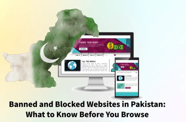 Banned and Blocked Websites in Pakistan: What to Know Before You Browse