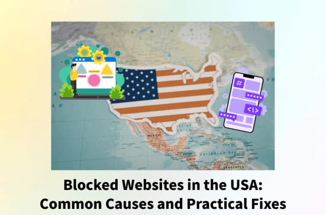Commonly Blocked Websites in the USA and How to Access Them Safely