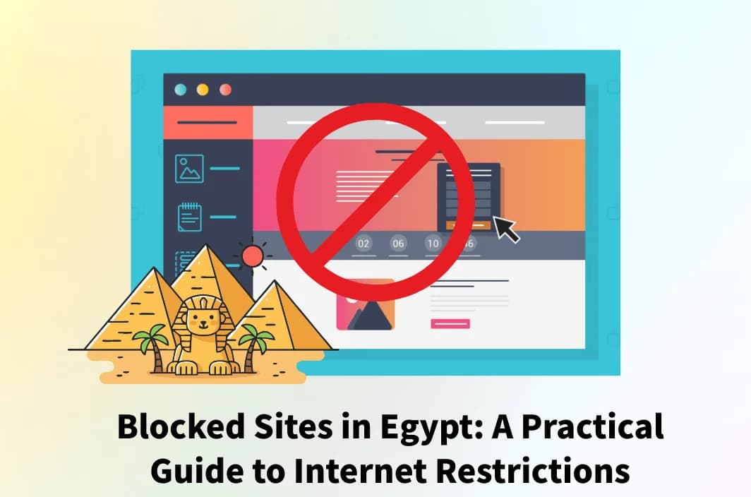 Blocked Websites in Egypt: What’s Restricted and Why It Happens