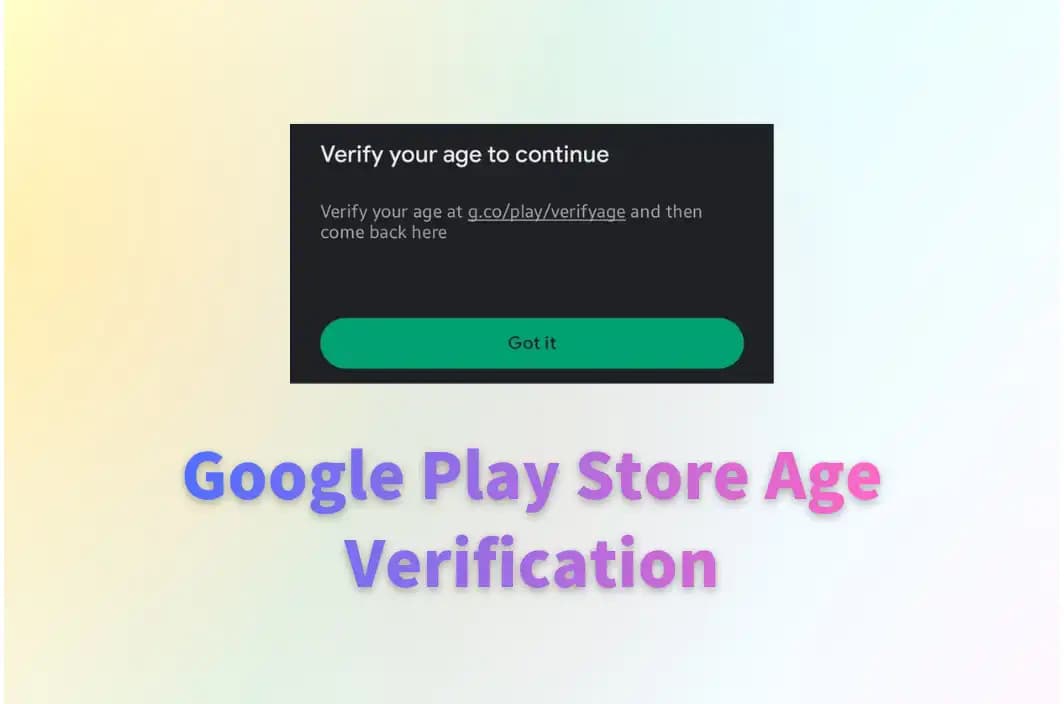 Google Play Store Age Verification | What It Is &amp; How to Bypass