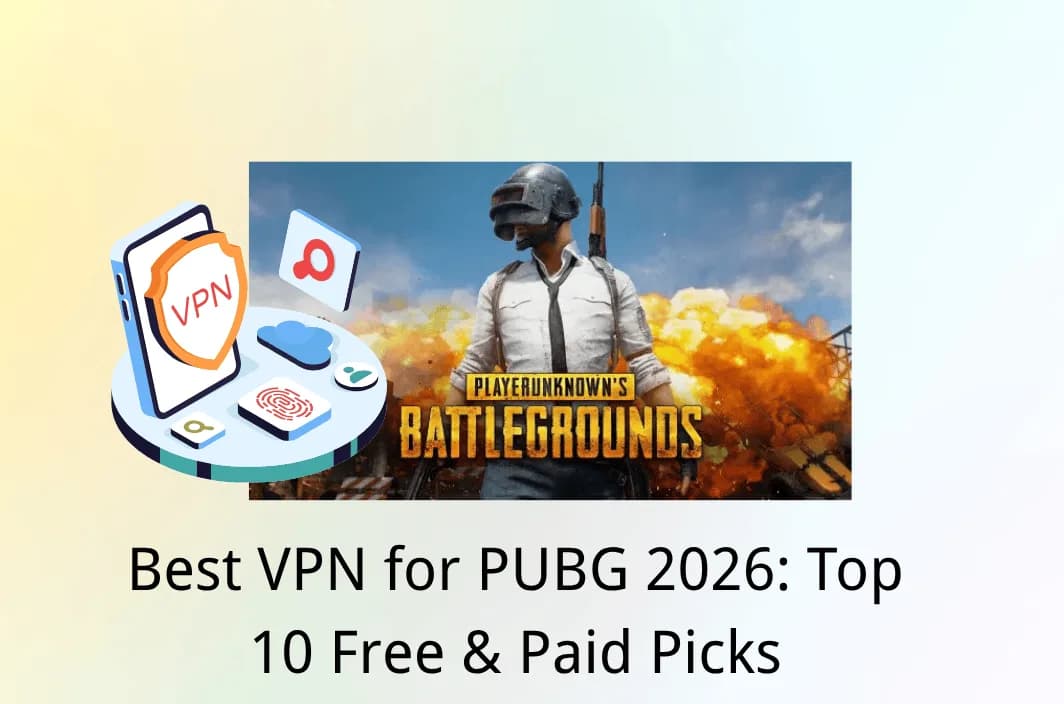 10 Best VPNs for PUBG Mobile and PC — Low Ping, No Lag