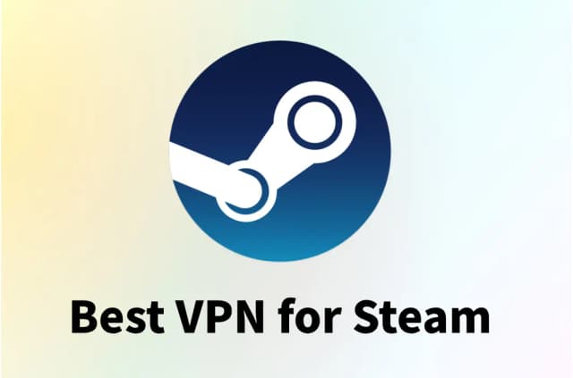 12 Best VPNs for Steam: The Ultimate Guide for PC and Steam Deck