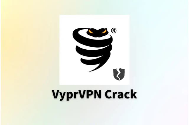 VyprVPN Crack: Is It Worth the Risk? (2026 Security Guide)