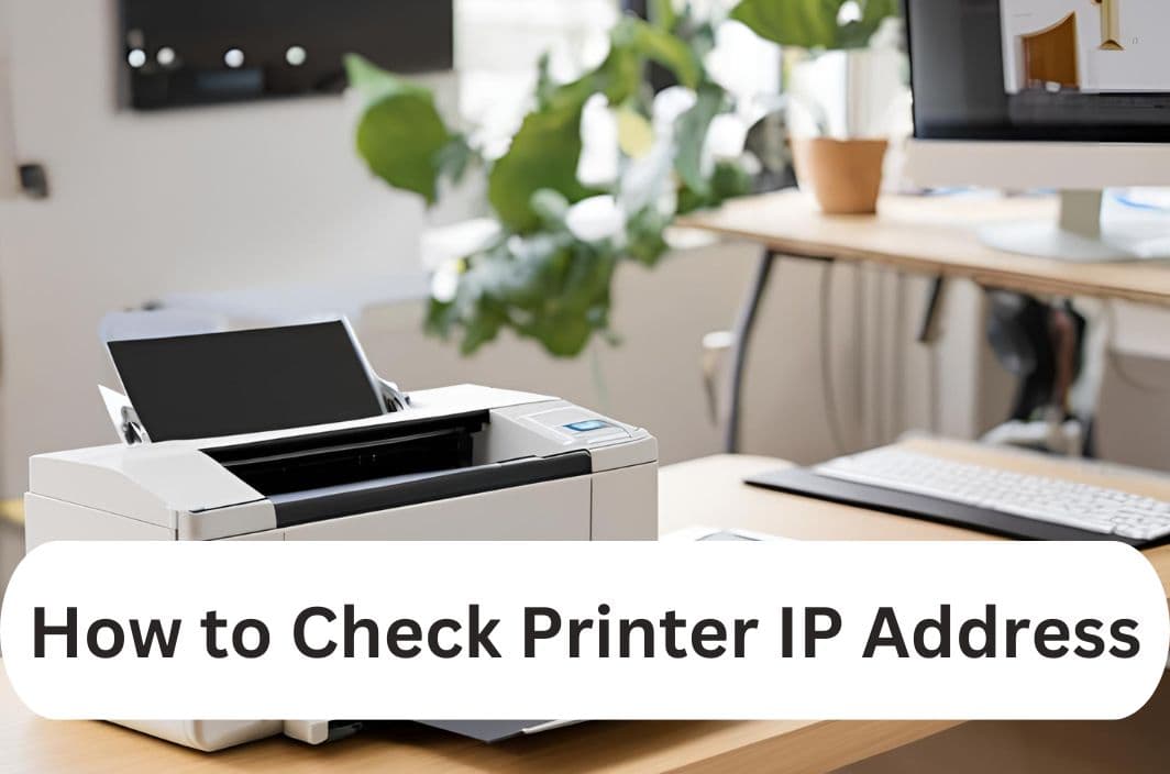 How to Check Your Printer’s IP Address: A Comprehensive Guide