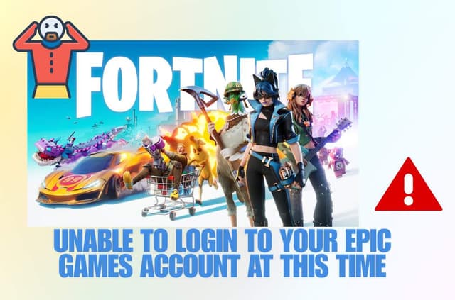 Fortnite ‘Unable to Login to Your Epic Games Account at This Time’: Real Fixes