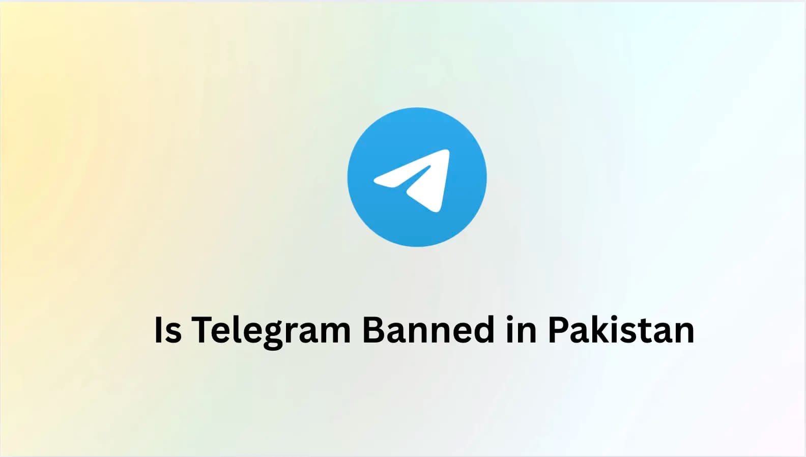 Is Telegram Banned in Pakistan? (Latest 2025 Update & How to Unblock)
