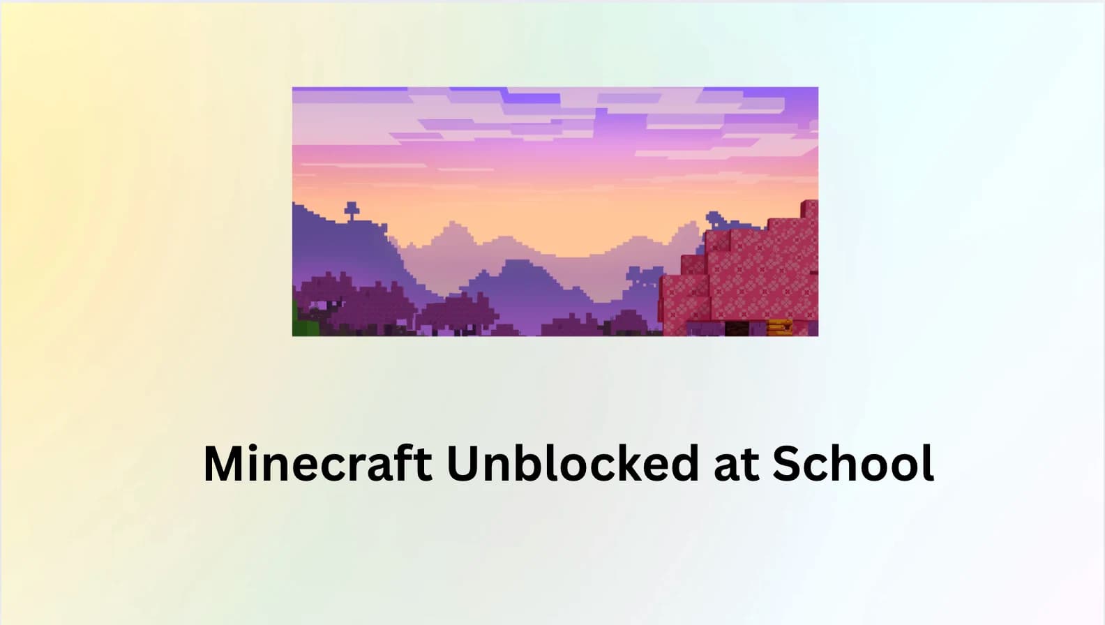 Minecraft Unblocked at School: How to Play Safely on Any Device (2025 Guide)