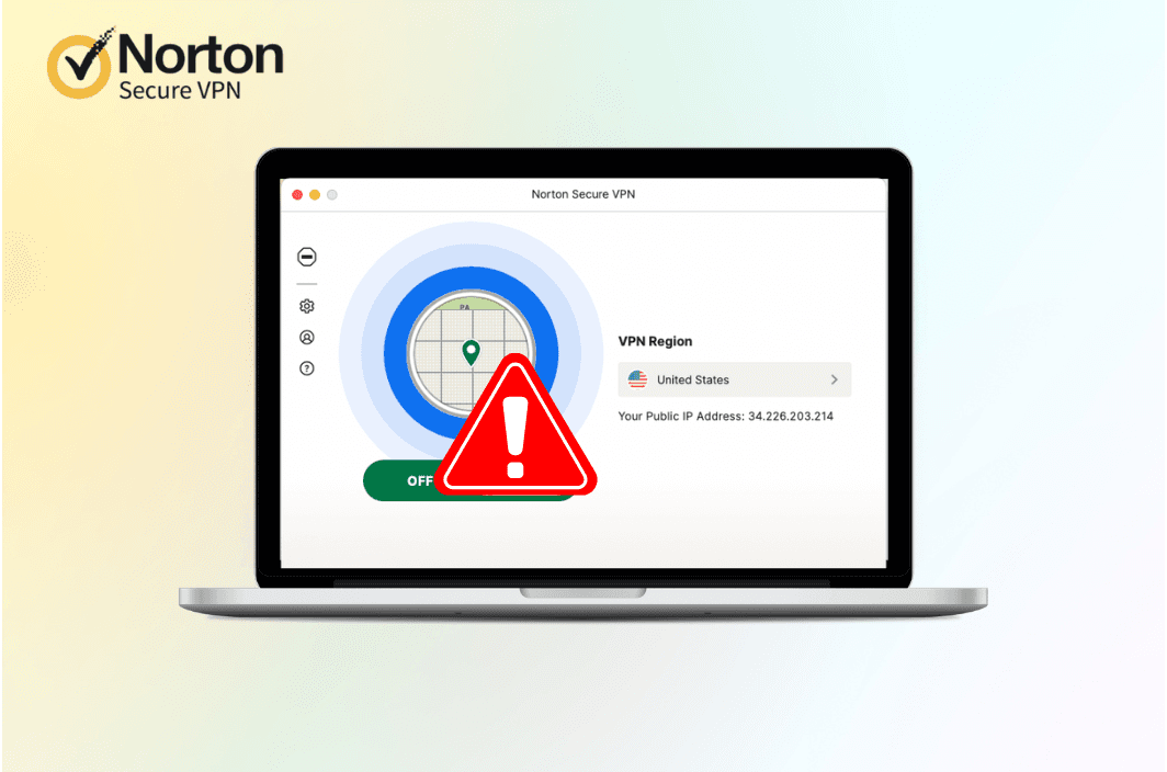 Norton VPN Not Working? How to Fix Norton Secure VPN and Norton 360 VPN Issues