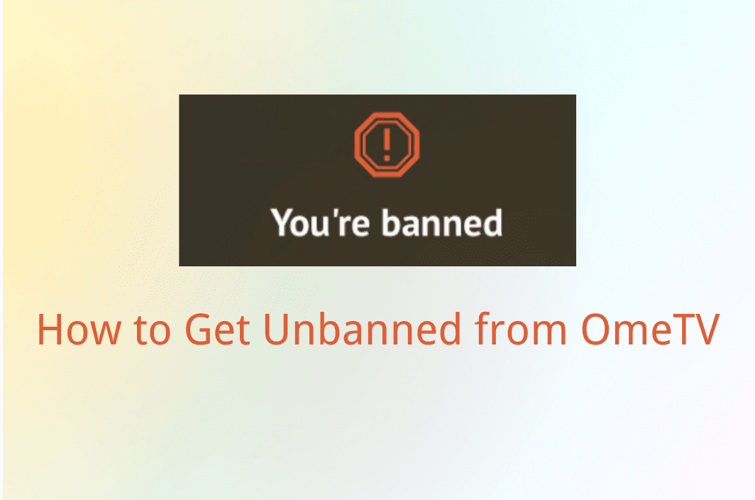 How to Unban Yourself from OmeTV Safely 2025