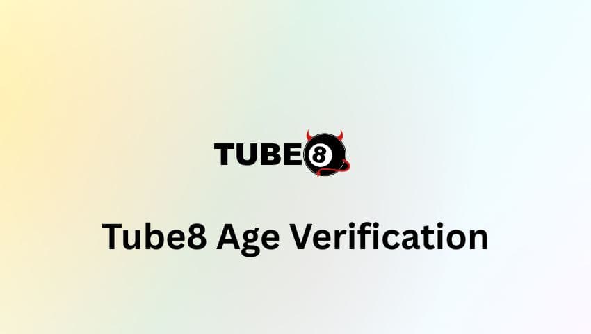Tube8 Age Verification: Access Adult Content Privately Without Uploading Your ID