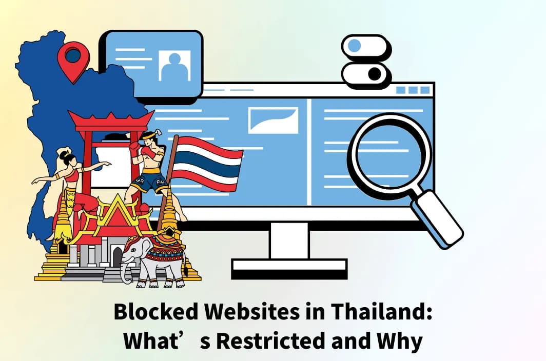 Blocked Websites in Thailand: What’s Restricted and Why