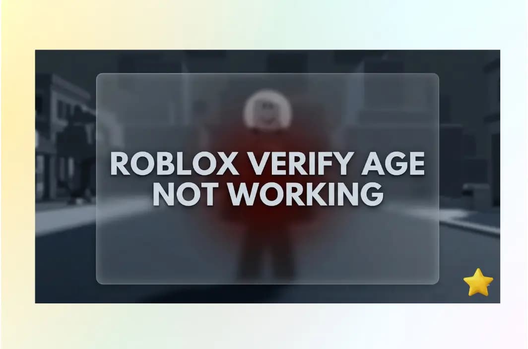 Roblox Age Verification Not Working? Fix Errors Fast in 2026