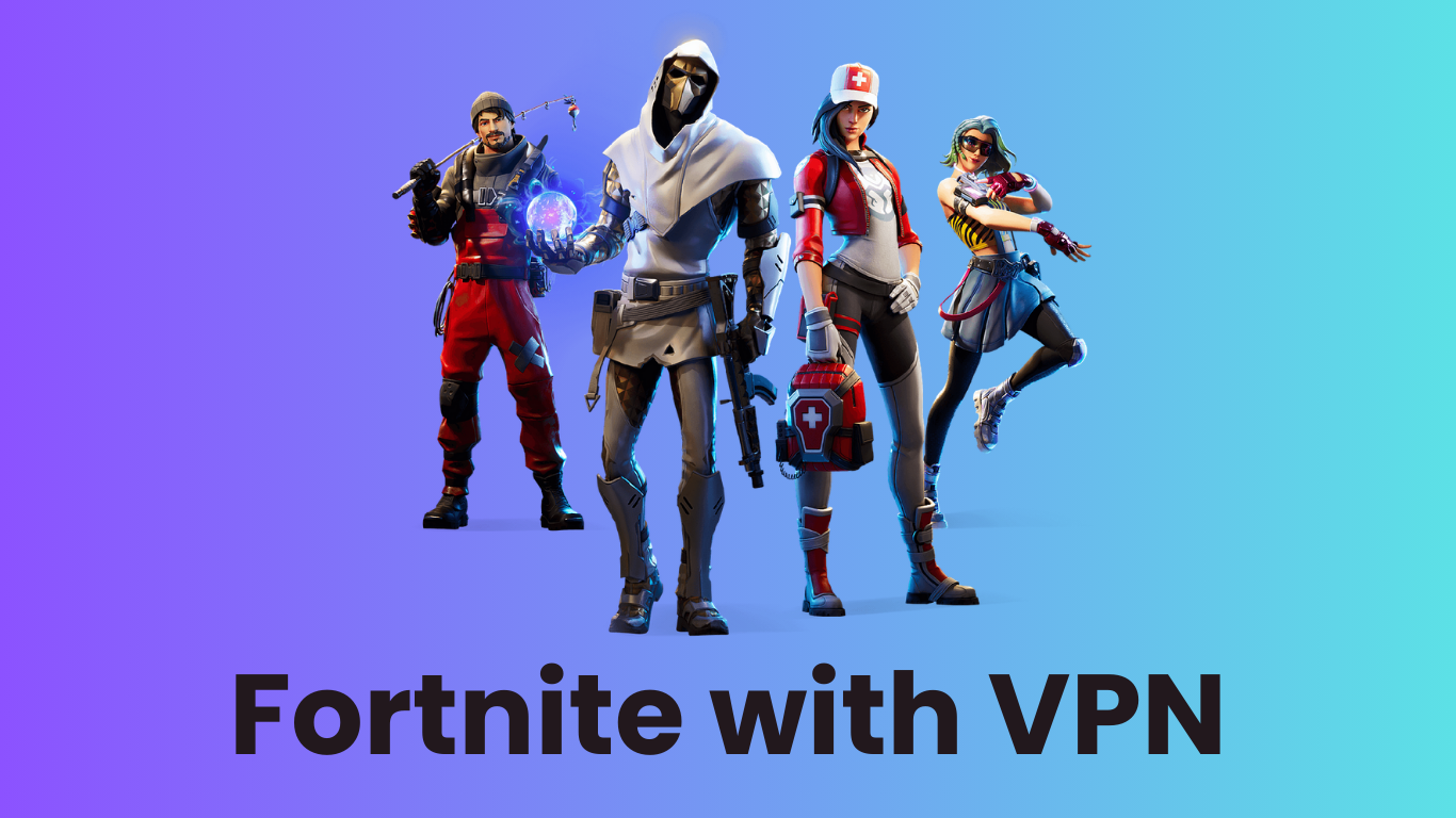 Fortnite with VPN