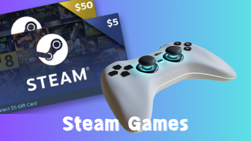 Steam Games