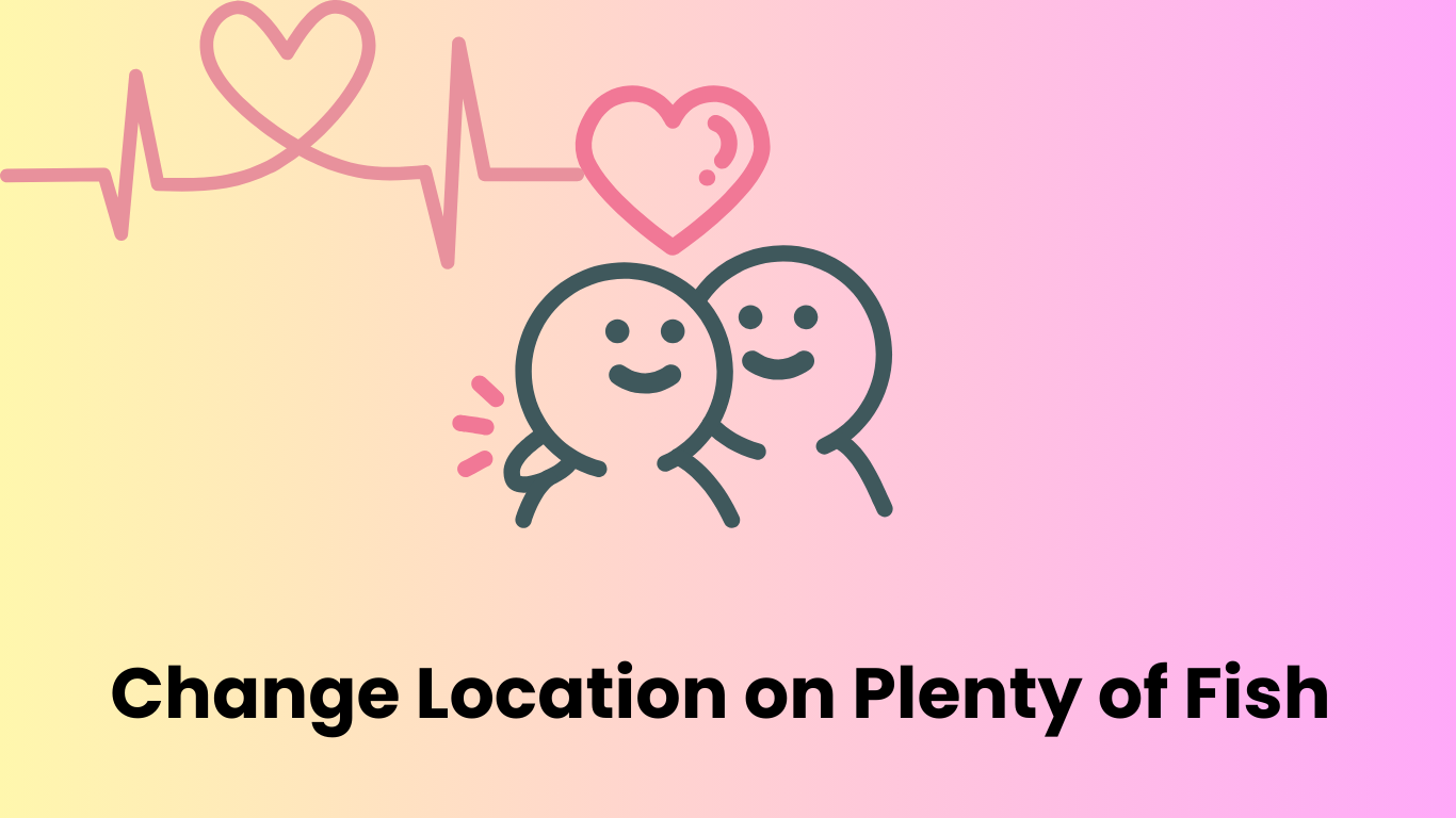 how to change location on pof