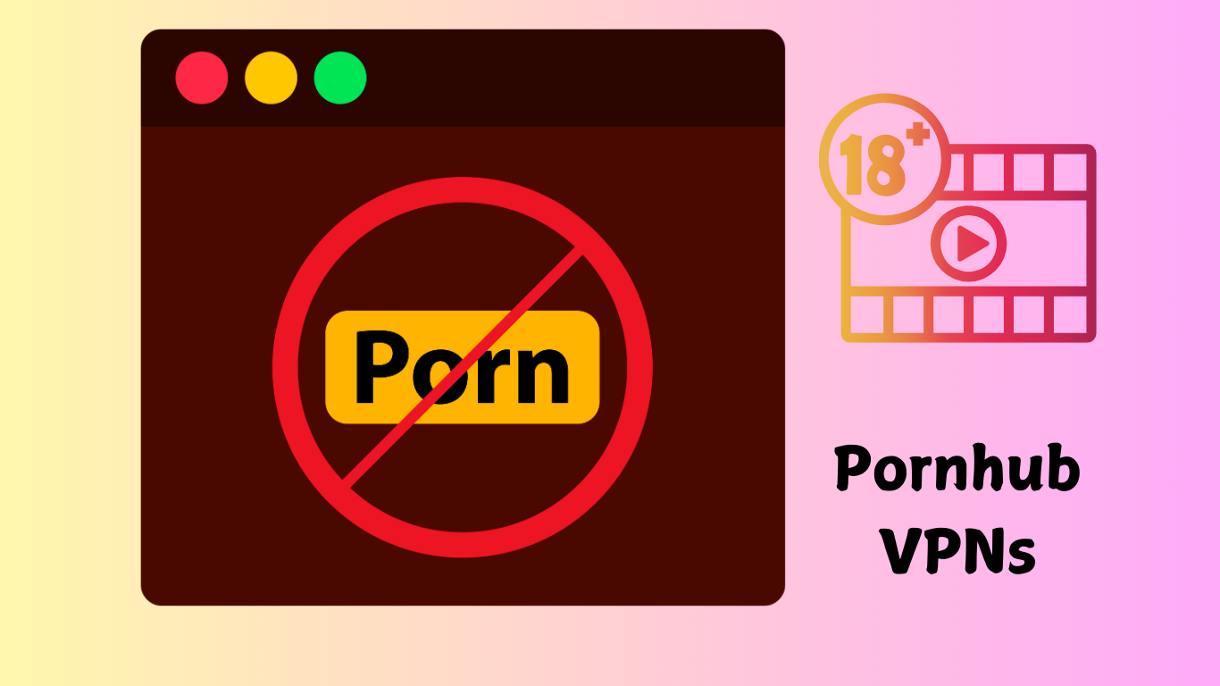 Top 10 Pornhub VPNs for Unrestricted Access in 2024