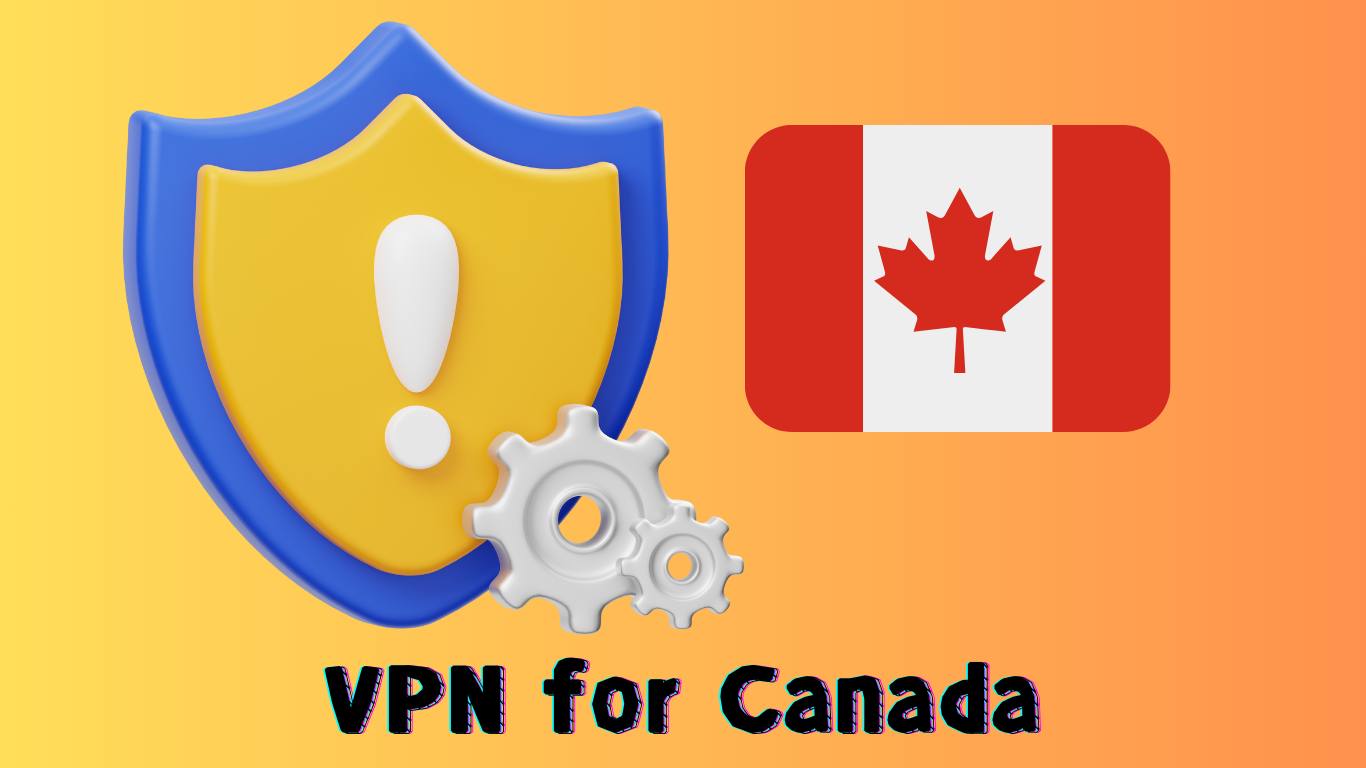 Free VPN for Canada in 2024: What to Know