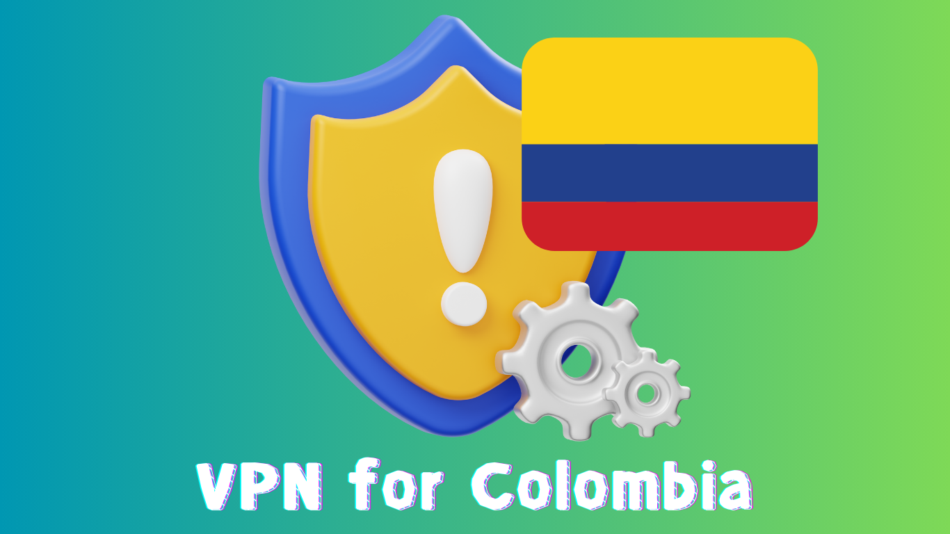 VPN for Colombia