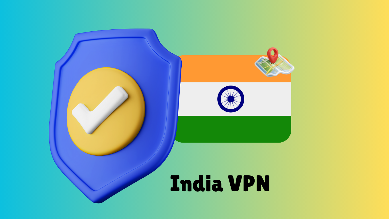 India VPN with Indian Server