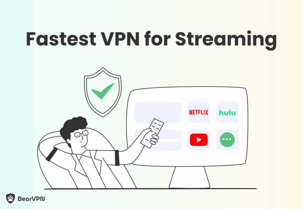 Bear VPN for Streaming